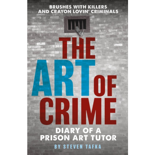 Mirror Books The Art of Crime (häftad, eng)