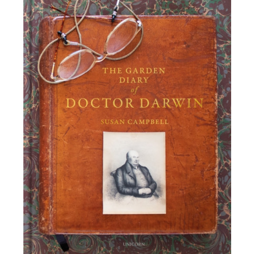 Unicorn Publishing Group The Garden Diary of Doctor Darwin (inbunden, eng)