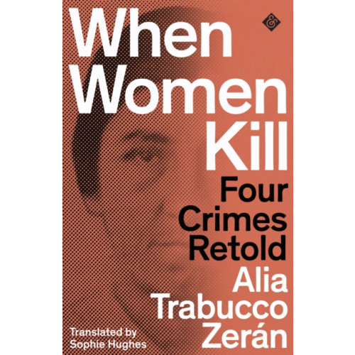And Other Stories When Women Kill (häftad, eng)