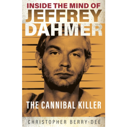 Gemini Books Group Ltd Inside the Mind of Jeffrey Dahmer (häftad, eng)