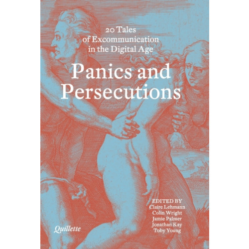 Eyewear Publishing Panics and Persecutions (inbunden, eng)