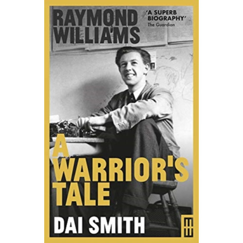Parthian Books Raymond Williams: A Warrior's Tale (häftad, eng)