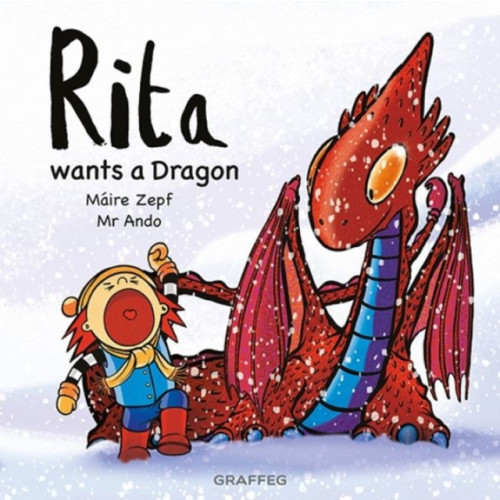 Graffeg Limited Rita wants a Dragon (häftad, eng)