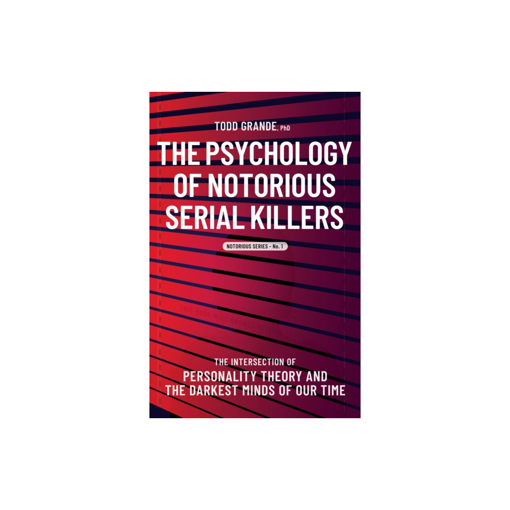 Produktbild för The Psychology of Notorious Serial Killers (häftad, eng)
