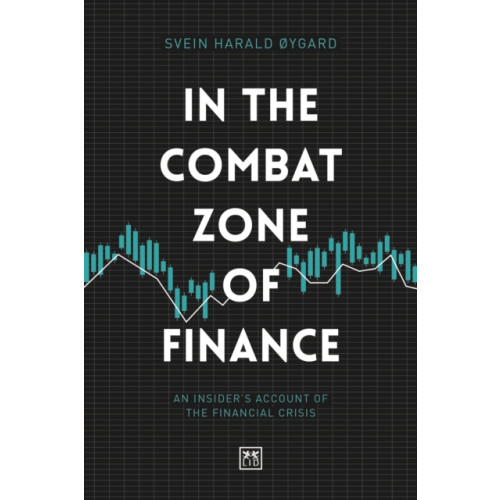 LID Publishing In The Combat Zone of Finance (inbunden, eng)