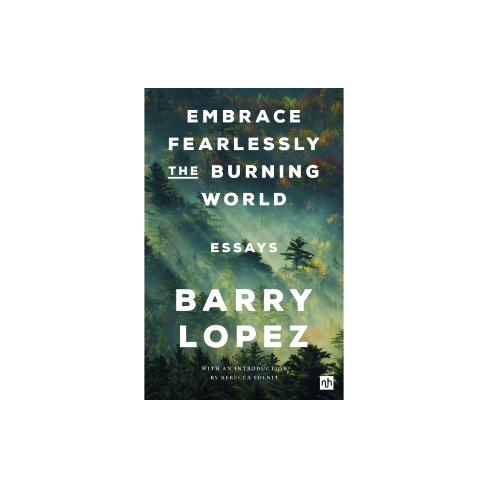 Produktbild för Embrace Fearlessly the Burning World (häftad, eng)