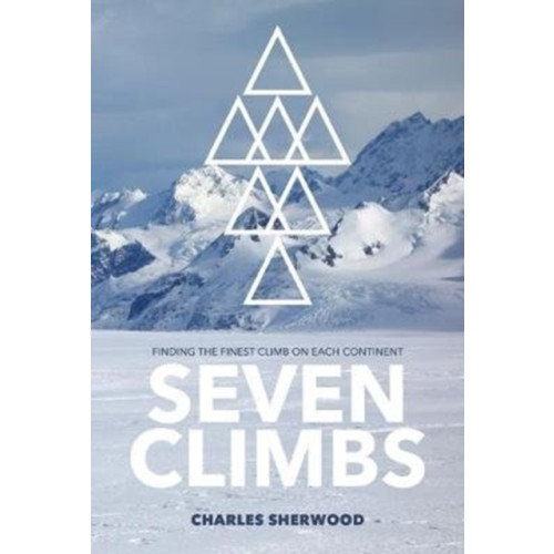 Vertebrate Publishing Ltd Seven Climbs (häftad, eng)