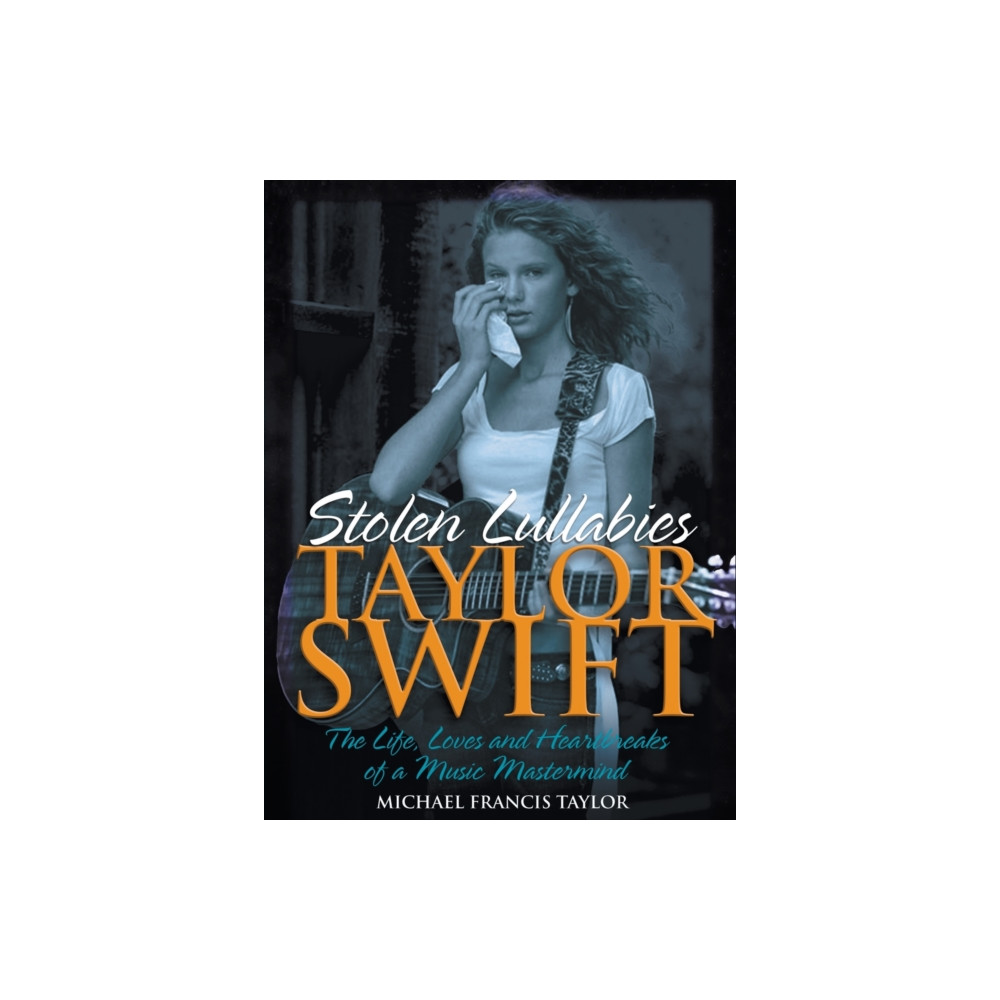 Produktbild för Taylor Swift - Stolen Lullabies (inbunden, eng)