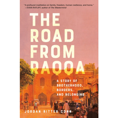 Random House USA Inc The Road from Raqqa (inbunden)