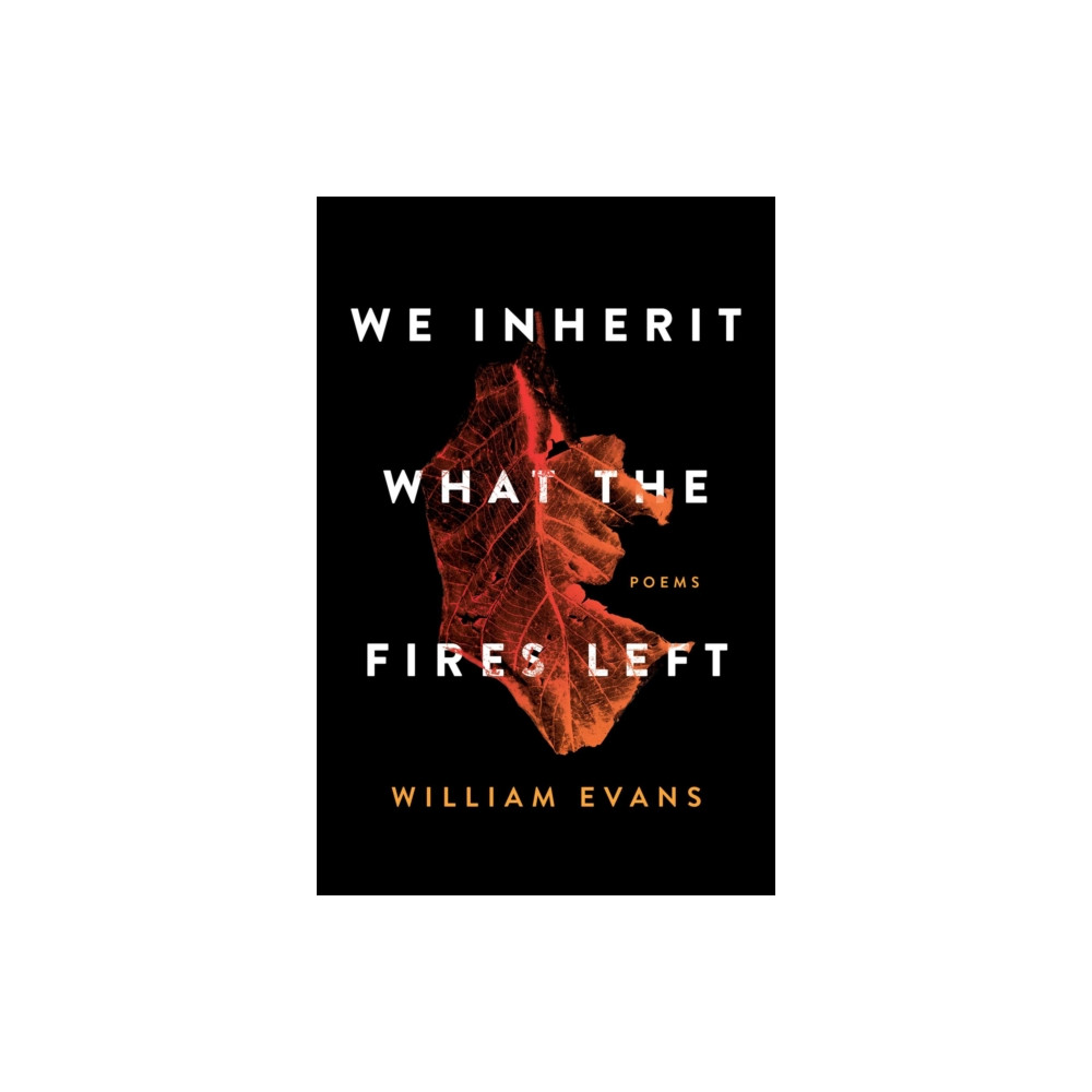 Produktbild för We Inherit What the Fires Left (häftad, eng)