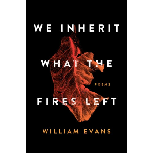 Simon & Schuster We Inherit What the Fires Left (häftad, eng)