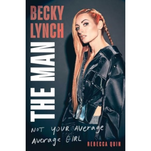 Gallery Books Becky Lynch: The Man (inbunden, eng)