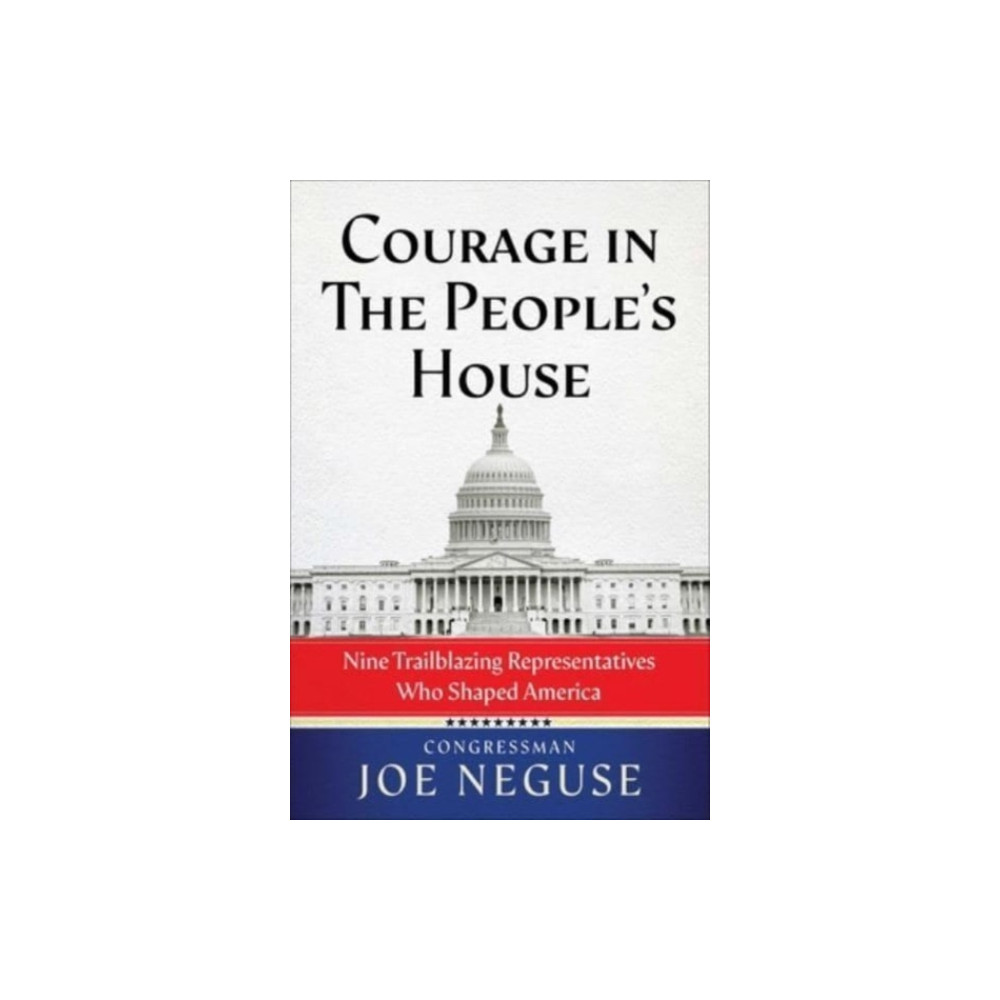 Produktbild för Courage in The People's House (inbunden, eng)