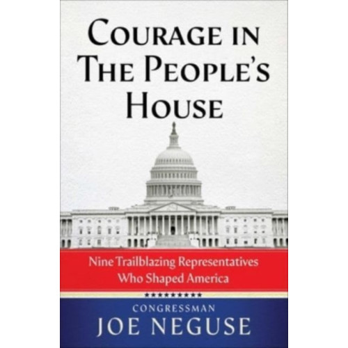 Simon & Schuster Courage in The People's House (inbunden, eng)