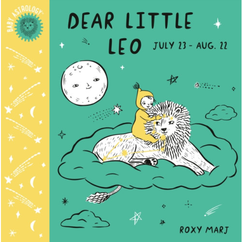Random House USA Inc Baby Astrology: Dear Little Leo (bok, board book, eng)