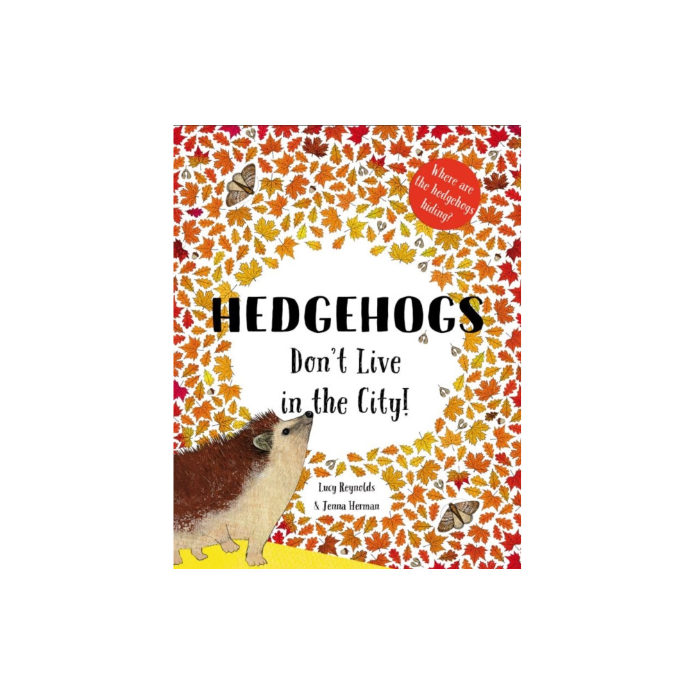 Produktbild för Hedgehogs Don't Live in the City! (häftad, eng)