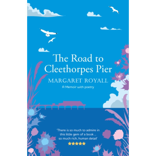 Crumps Barn Studio The Road to Cleethorpes Pier (häftad, eng)