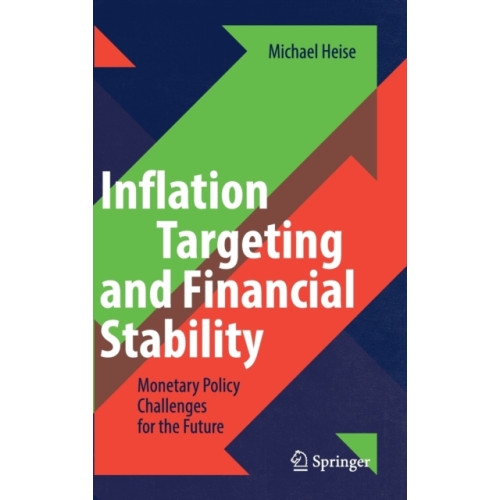 Springer Nature Switzerland AG Inflation Targeting and Financial Stability (inbunden, eng)