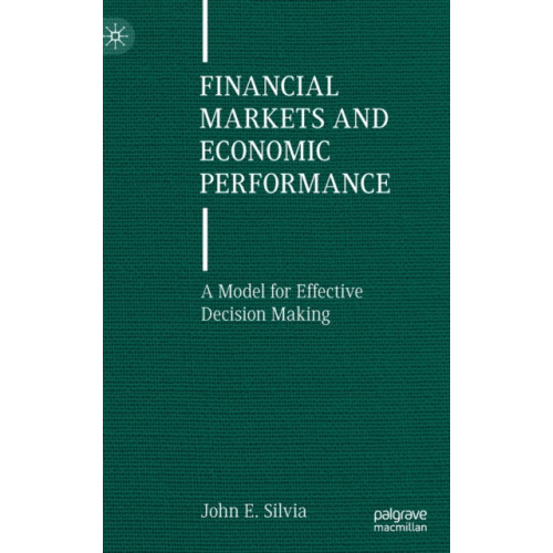 Springer Nature Switzerland AG Financial Markets and Economic Performance (inbunden, eng)