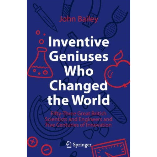 Springer Nature Switzerland AG Inventive Geniuses Who Changed the World (häftad, eng)