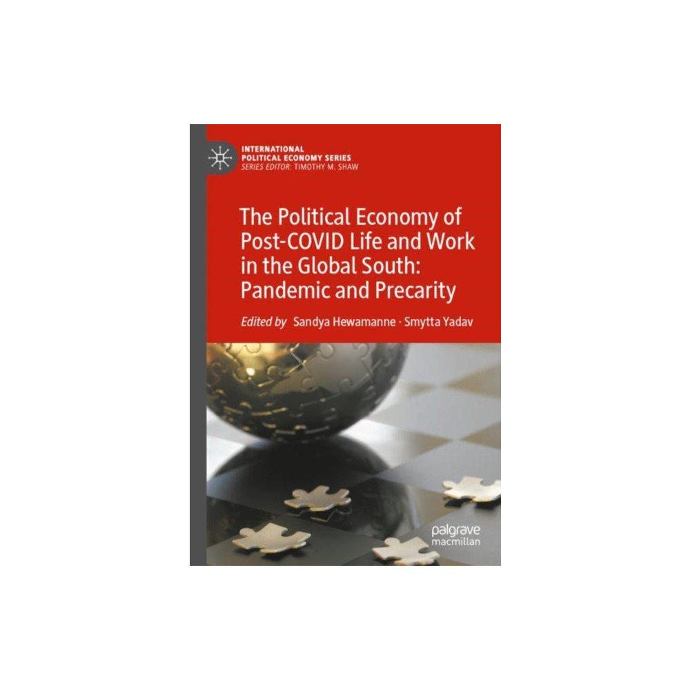 Produktbild för The Political Economy of Post-COVID Life and Work in the Global South: Pandemic and Precarity (häftad, eng)