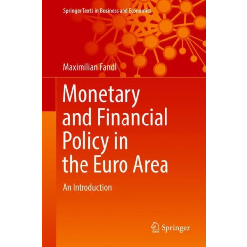 Springer International Publishing AG Monetary and Financial Policy in the Euro Area (inbunden, eng)