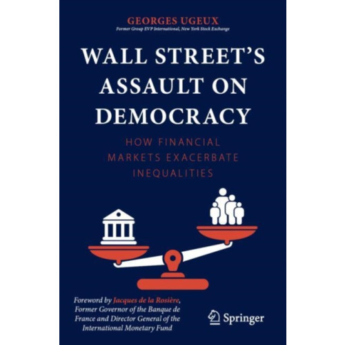 Springer International Publishing AG Wall Street’s Assault on Democracy (häftad, eng)