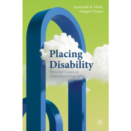 Springer International Publishing AG Placing Disability (häftad, eng)