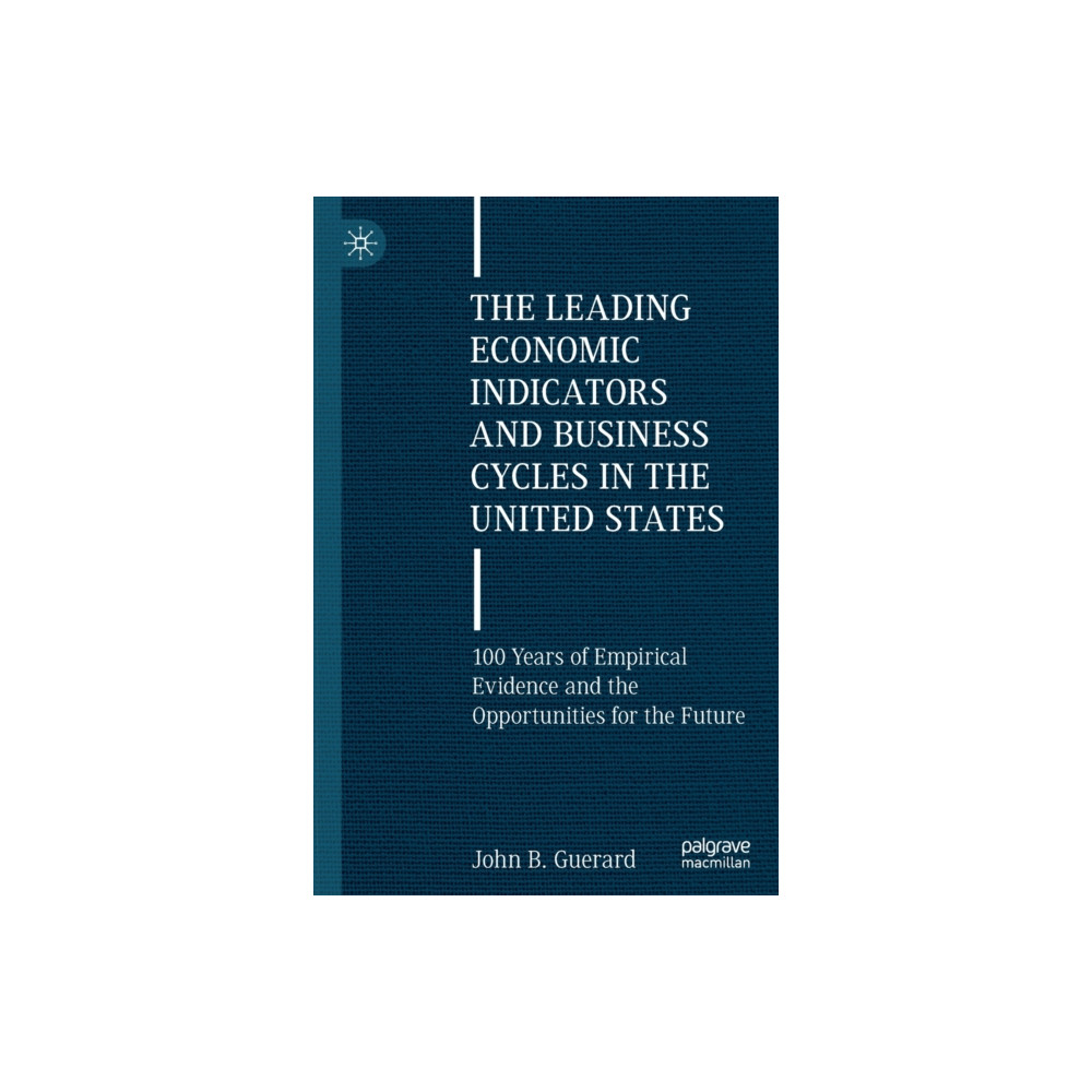 Produktbild för The Leading Economic Indicators and Business Cycles in the United States (häftad, eng)