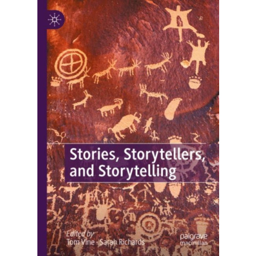 Springer International Publishing AG Stories, Storytellers, and Storytelling (inbunden, eng)