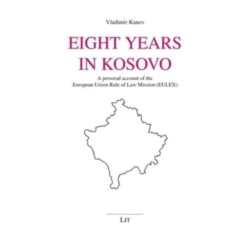 Lit Verlag Eight Years in Kosovo (häftad, eng)