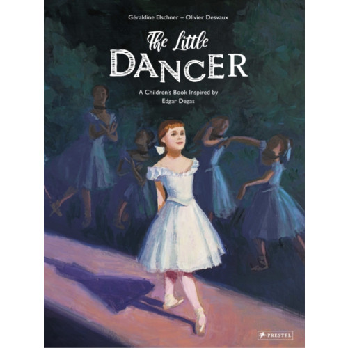 Prestel The Little Dancer (inbunden, eng)