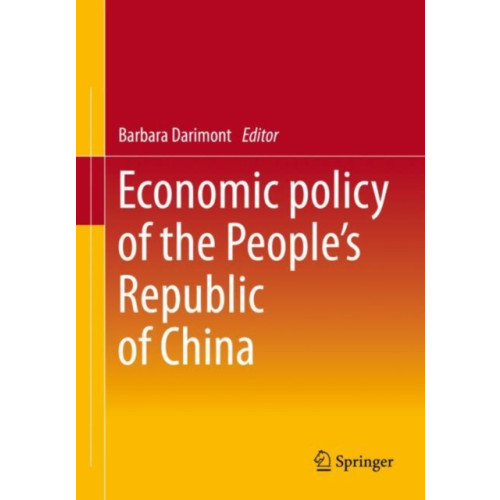 Springer-Verlag Berlin and Heidelberg GmbH & Co. KG Economic Policy of the People's Republic of China (häftad, eng)