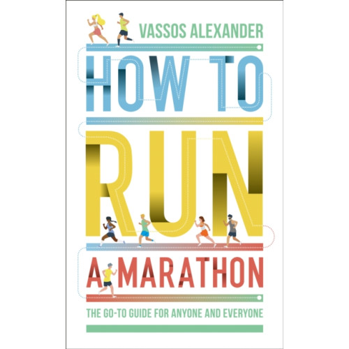 HarperCollins Publishers How to Run a Marathon (häftad, eng)
