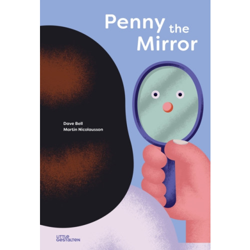 Die Gestalten Verlag Penny, the Mirror (inbunden, eng)