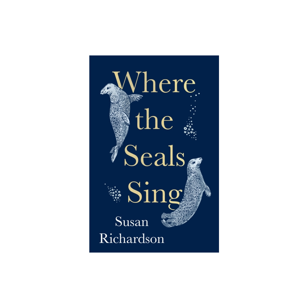 Produktbild för Where the Seals Sing (inbunden, eng)