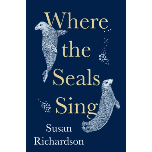 HarperCollins Publishers Where the Seals Sing (inbunden, eng)