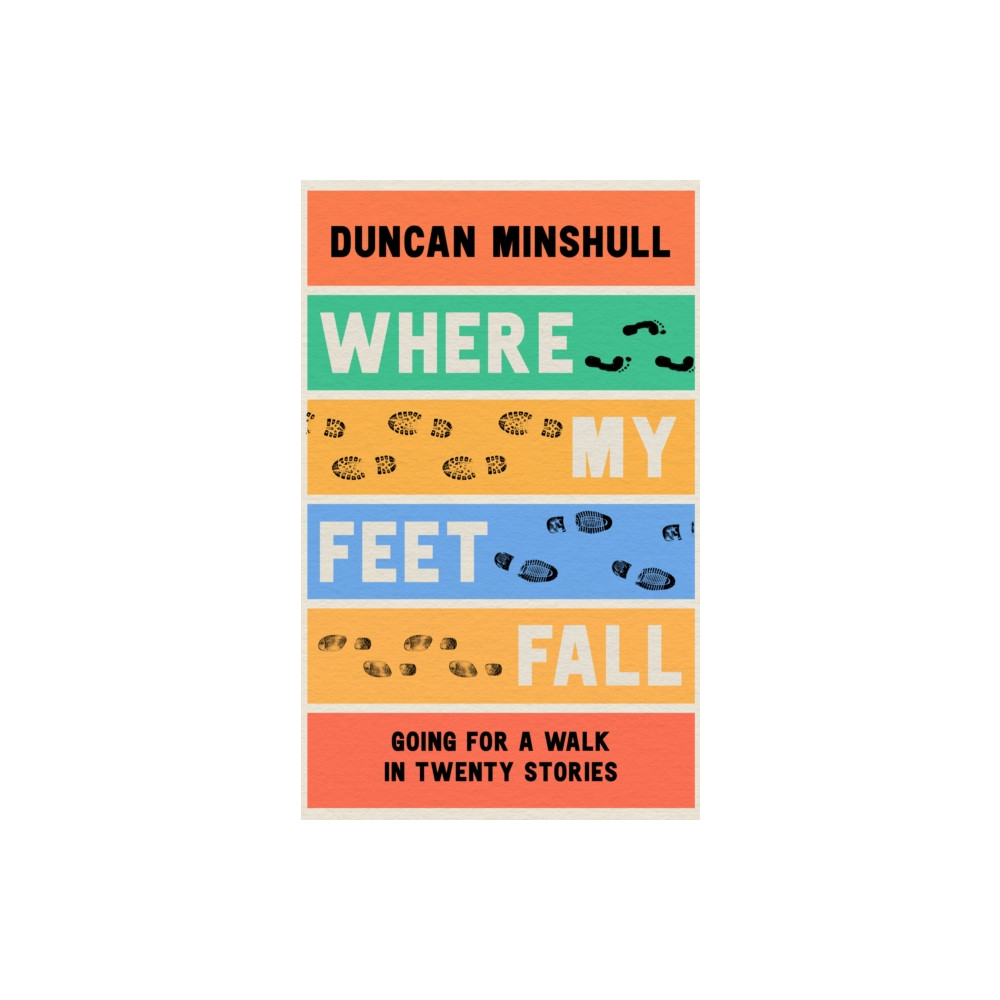 Produktbild för Where My Feet Fall (inbunden, eng)