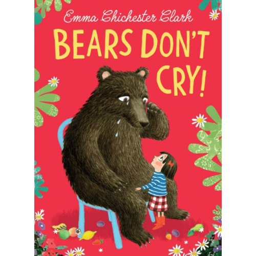 HarperCollins Publishers Bears Don’t Cry! (inbunden, eng)