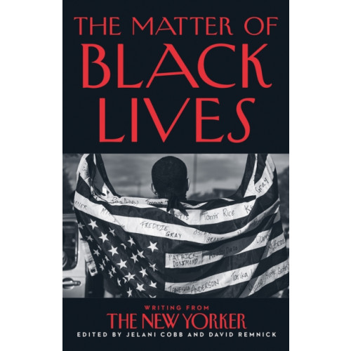 HarperCollins Publishers The Matter of Black Lives (inbunden, eng)