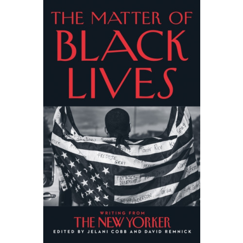 HarperCollins Publishers The Matter of Black Lives (häftad, eng)
