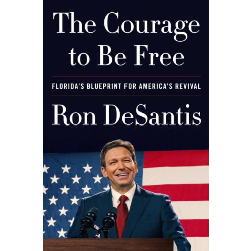HarperCollins Publishers The Courage to Be Free (häftad, eng)