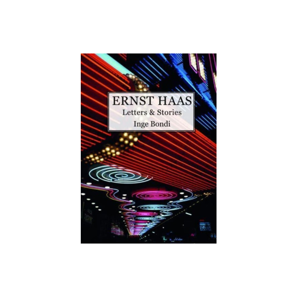 Produktbild för Ernst Haas. Letters & Stories (häftad, eng)