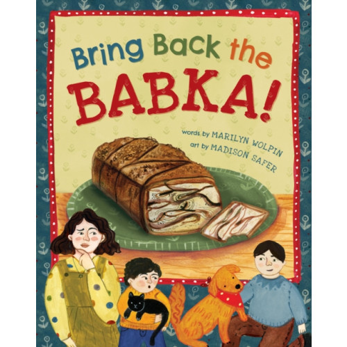 Barefoot Books Ltd Bring Back the Babka! (häftad, eng)
