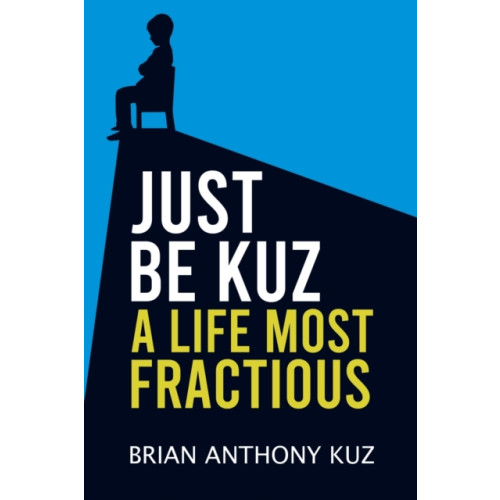 Austin Macauley Publishers LLC Just Be Kuz - A Life Most Fractious (häftad, eng)