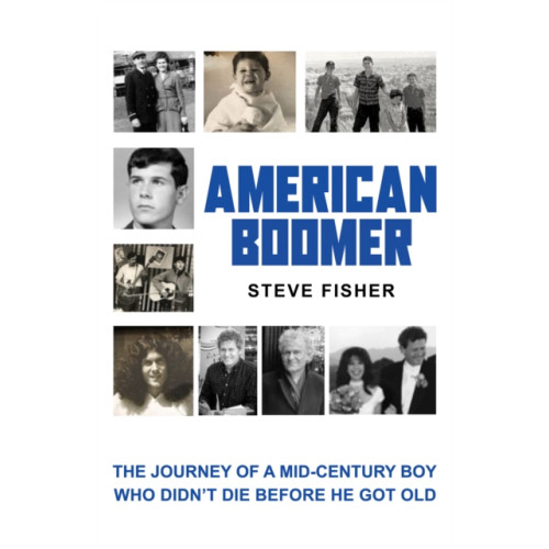 Austin Macauley Publishers LLC American Boomer (häftad, eng)