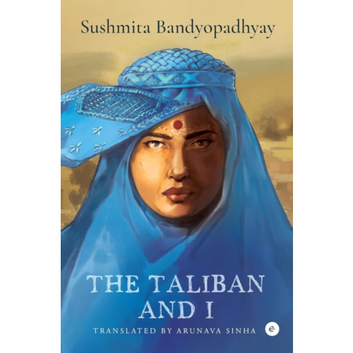 Westland Publications Limited The Taliban and I (inbunden, ben)