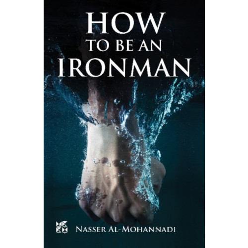 Hamad Bin Khalifa University Press How to Be an Ironman (häftad, eng)