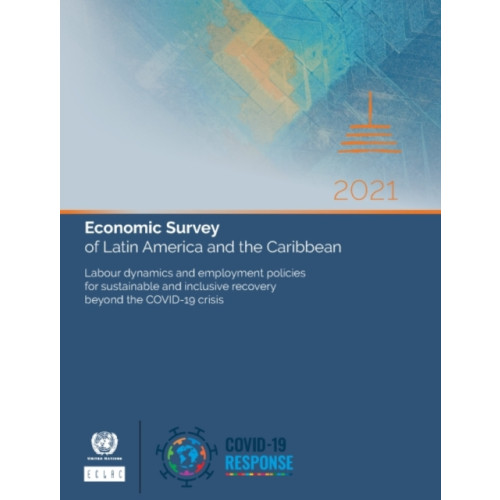 United Nations Economic survey of Latin America and the Caribbean 2021 (häftad, eng)