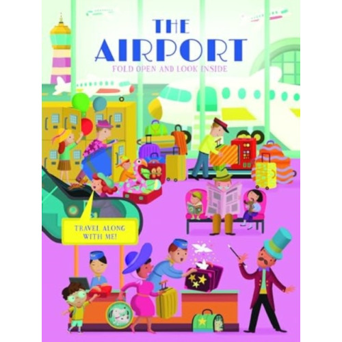 Yoyo Books The Airport (Fold Open and Look Inside) (bok, board book, eng)